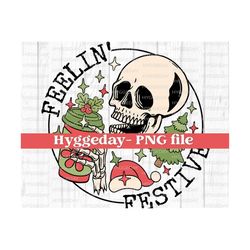 Feelin' festive PNG, Digital Download, Sublimation, sublimate, Merry Christmas, Holiday spirit, Santa, skull, skeleton, coffee,