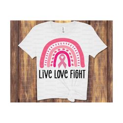 Awareness SVG DXF PNG, Live, Love, Fight, breast cancer awareness, hope, pink ribbon, Files for: Cricut, Sublimate, Silhouette,