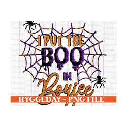 I put the boo in boujee PNG, Digital Download, Sublimation, Sublimate, glitter, Halloween, witchy, witches, boo, spider web, trick or treat,