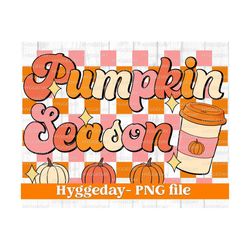 Pumpkin Season PNG, Digital Download, Sublimation, pumpkin, spice, autumn, fall, leaves, Sublimate,
