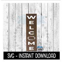 Welcome Wreath SVG, Farmhouse Vertical Sign SVG Files, SVG Instant Download, Cricut Cut Files, Silhouette Cut Files, Download, Print