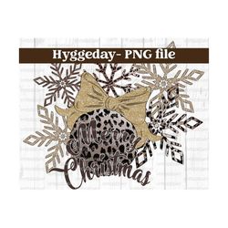 Merry Christmas png, Sublimation PNG, Christmas, Snowflake, joy, leopard, cheetah, bauble, bulb, graphics, design