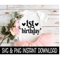 1st birthday baby svg, first birthday baby png, milestone baby bodysuit svg, instant download, cricut cut files, silhouette cut files, print
