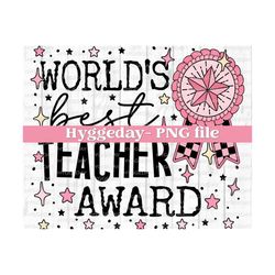 World's best Teacher award PNG, Digital Download, Sublimation, Sublimate, appreciation, school, retro, vintage, cute, award,