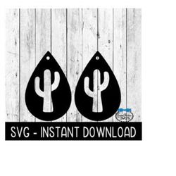 Earring SVG, Cactus Teardrop Earrings SVG, SVG Files, Instant Download, Cricut Cut Files, Silhouette Cut Files, Download, Print