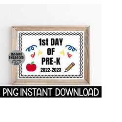 First Day Of Pre-K School Sign PNG, 1st Day Of School Sign PNG, Printable Back To School Sign, Instant PNG Digital Download