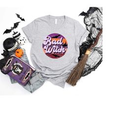 Bad Witch Shirt, Halloween Shirts, Cute Halloween T-shirt, Pumpkin Shirt, Witch Shirt, Halloween Costume, Gift For Hallo