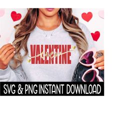 Valentine's Day SVG, Valentine's Day PNG, Valentine Crew SvG, Tee Shirt SVG, Instant Download, Cricut Cut File, Silhouette Cut Files, Print