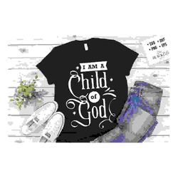 I am a child of God svg, Bible