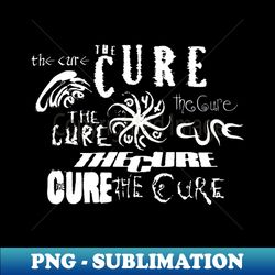 The Cure Cheerful Melancholy - High-Quality PNG Sublimation Download - Vibrant and Eye-Catching Typography