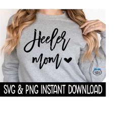 Heeler Mom SVG, Dog Mom SVG Files, Dog Breed SVG PnG Instant Download, Cricut Cut Files, Silhouette Cut Files, Download, Print