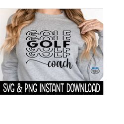 Golf Coach SVG, Golf Coach Stacked PNG, Wine Glass SvG, Golf Coach Tee SVG, Instant Download, Cricut Cut Files, Silhouette Cut Files, Print