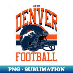 Denver Football - Stylish Sublimation Digital Download - Unlock Vibrant Sublimation Designs