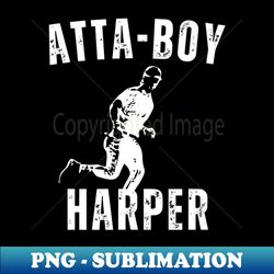 atta boy harper vintage - PNG Transparent Sublimation File - Bold & Eye-catching