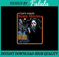 Funny Halloween Let'S Watch Scary Horror Movies Ghost Png,