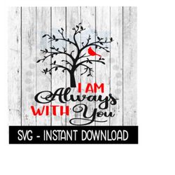 Christmas SVG, I Am Always With You Red Cardinal Ornament SVG, SVG Instant Download, Cricut Cut Files, Silhouette Cut File, Download Print