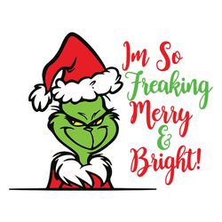 Grinch Merry Bright Svg, Grinch Hand Svg, Grinch Svg, Grinch Ornament Svg, Grinch smile Svg Digital Download