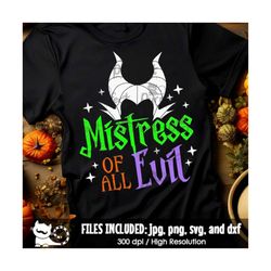 Halloween Villain Shirt SVG, Mistress Of All Evil svg, Vacation Trip svg, Spooky Halloween svg, Cut Files svg dxf jpeg p