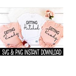 Getting Rowdy And Getting Hitched Bundle SVG, PNG Bundle, Bachelorette Tee SVG Instant Download, Cricut Cut File, Silhouette Cut File, Print