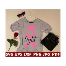 light svg - cancer light svg - cancer breast svg - cancer awareness svg - cancer ribbon svg - cancer cut file - cancer quote svg- saying svg