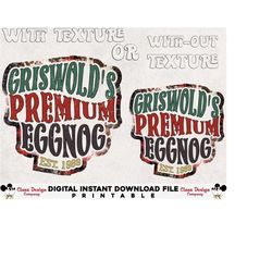Griiswold Premium Eggnog Png, Clark Griiswold PNG, Christmas Movie PNG, Christmas Vacation Png, Christmas Png, Digital D