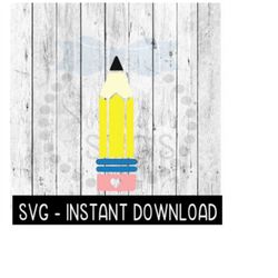 Pencil SVG, Multi Color Cut SVG, Teacher Appreciation SVG Files, Instant Download, Cricut Cut Files, Silhouette Cut Files, Download, Print