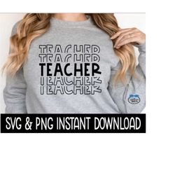 Teacher SVG Files, Teacher Stacked SVG, Teacher Stacked PNG, Instant Download, Cricut Cut Files, Silhouette Cut Files, Download, Print