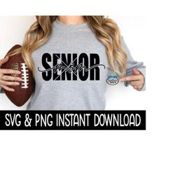 Senior Mom SVG, Senior Mom Tee Shirt PNG, Instant Download, Cricut Cut File, Silhouette Cut File, Download Print