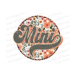 Floral Mini PNG, Retro Mini Png, Grandma Png, Mom Png, Mini Shirt Design, Mother's Day Png, Mini Floral Sublimation Png, Printable Files