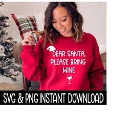 Dear Santa Please Bring Wine SVG, Christmas SVG File, Christmas PnG Instant Download, Cricut Cut File, Silhouette Cut File, Download