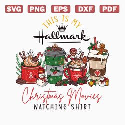 This Is My Hallmark Christmas Movie Watching Shirt SVG File