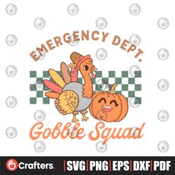 Emergency Department Gobble Squad SVG File For Cricut