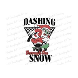 Dashing Through The Snow PNG, Christmas Png, Santa Christmas Png, Christmas Season Png, Funny Santa Christmas Svg, Digital Download