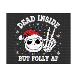 Dead Inside But Jolly Af SVG, Christmas Svg, Christmas Skeleton Svg, Christmas Lights Svg, Christmas Characters Svg, Merry Christmas Svg