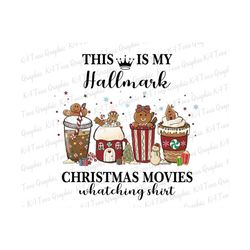 This Is My Movies Watching PNG, Christmas Coffee Png, Christmas Gingerbread Png, Merry Christmas, Gingerbread Drink Png, Digital Download