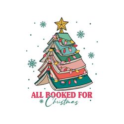 Christmas Tree All Booked For Christmas SVG File For Cricut