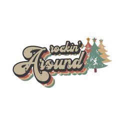 Retro Vintage Rocking Around The Christmas Tree SVG File