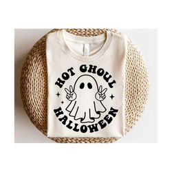 Hot Ghoul Halloween SVG, Halloween Svg, Peace Ghost Svg, Spooky Vibes, Retro Halloween Woman Shirt, Png, Svg Files For Cricut