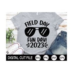 Field Day 2023 Svg, Last Day of School, School Game Day, Field Day School, Field Day Shirt, Last Day of School, Png, Svg Files for Cricut