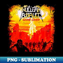 Nuclear Assault Game Over - Signature Sublimation PNG File - Bring Your Designs to Life