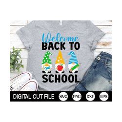 Welcome Back To School SVG, Gnome Png, First Day Of School SVG, School Quote, Teacher or Student Shirt, Png, Svg Files For Cricut