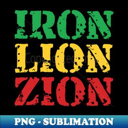Iron Lion Zion - Unique Sublimation PNG Download - Fashionable and Fearless