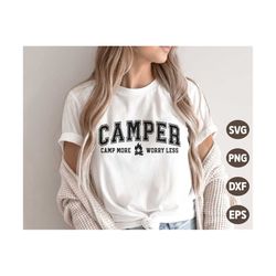 Camper SVG, Camp More Worry Less SVG, Camping Svg, Vacation Quote Svg, Family Vacation Shirt, Svg Files For Cricut