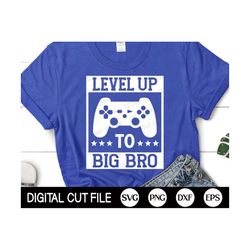 big bro video game svg, level up to big bro, big brother games, kids shirt design, newborn baby boy, gift for big bro, svg files for cricut