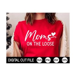 Moms On The Loose Svg, Moms Trip Svg, Summer Quote Svg, Beach Life, Summer Vacation Shirt Svg, Png, Svg Files For Cricut