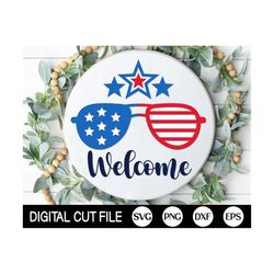 Patriotic Welcome Sign, Round Door Hanger SVG, 4th of July Sign Svg, America Flag Door Decor, Glowforge, Png, Svg Files for Cricut