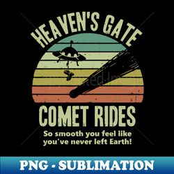Heavens Gate Comet Rides - Premium PNG Sublimation File - Transform Your Sublimation Creations
