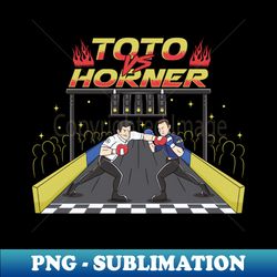 Toto vs Horner - Vintage Sublimation PNG Download - Create with Confidence
