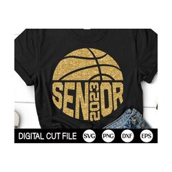 Senior 2023 Basketball SVG, Graduation Svg, Senior T-shirt Print, Funny Senior Class, Senior 2023 Shirt, PNG, DXF, Svg Files for Cricut