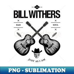 BILL WITHERS Acoustic Guitar Vintage Logo - Professional Sublimation Digital Download - Instantly Transform Your Sublimation Projects